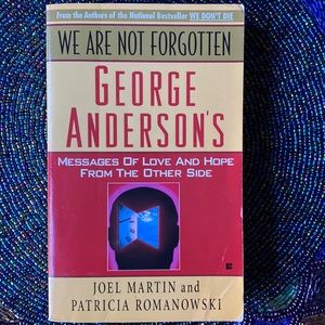 We Are Not Forgotten by George Anderson
